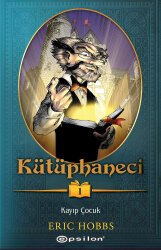 Kütüphaneci-1 :Kayıp Çocuk - Epsilon Yayınevi