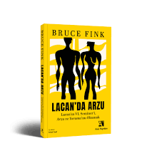 Lacan’da Arzu Lacan’ın VI. Semineri Arzu ve Yorumu’nu Okumak - AXİS YAYINLARI