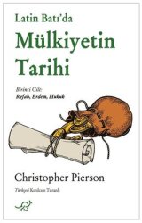 Latin Batı'da Mülkiyetin Tarihi - Birinci Cilt: Refah Erdem Hukuk - Zoe Kitap