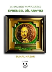 Leibniz'den Yapay Zekaya Evrensel Dil Arayışı - Zuhal Hazar - Kedi Dedi Yayıncılık