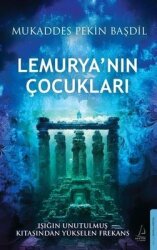 Lemurya'nın Çocukları - Işığın Unutulmaz Kıtasından Yükselen Frekans - Destek Yayınları