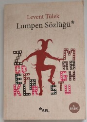 Levent Tülek Lumpen Sözlüğü SEL YAYINCILIK - 