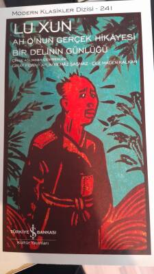LU XUN AHQ Q'nun Gerçek Hikayesi Bir Delinin Günlüğü - 1