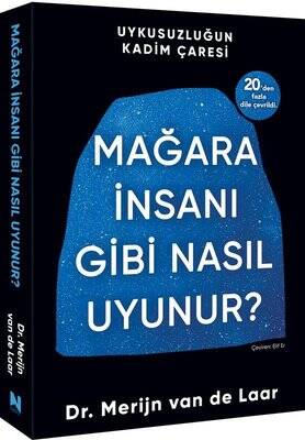Mağara İnsanı Gibi Nasıl Uyunur? Uykusuzluğun Kadim Çağrısı - 1