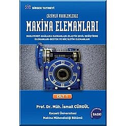 Makina Elemanları ve Çözümlü Problemleri Cilt 1 - Birsen Yayınevi