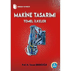 Makine Tasarımı Temel İlkeler - Birsen Yayınevi