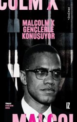 Malcolm X Gençlerle Konuşuyor - İz Yayıncılık