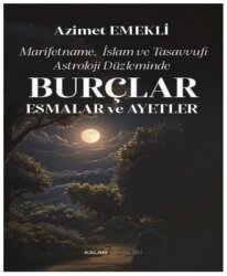 Marifetname İslam ve Tasavvufi Astroloji Düzleminde Burçlar Esmalar ve Ayetler - Kalan Yayınları