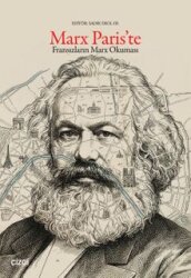Marx Paris'te / Fransızların Marx Okuması - Çizgi Düşler
