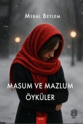 Masum ve Mazlum Öyküler - Mask Yayınları