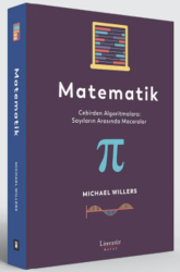 Matematik Cebirden Algoritmalara Sayıların Arasında Maceralar - Literatür Yayınları