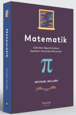 Matematik Cebirden Algoritmalara Sayıların Arasında Maceralar - 1