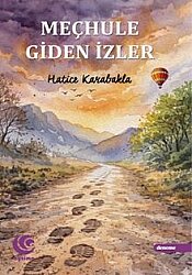 Meçhule Giden İzler - Aysima Yayınları