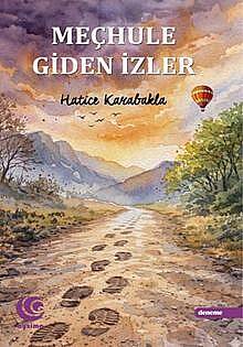 Meçhule Giden İzler - 1