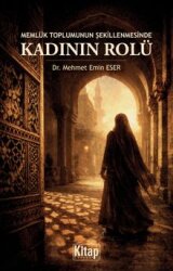 Memlük Toplumunun Şekillenmesinde Kadının Rolü - Kitap Dünyası