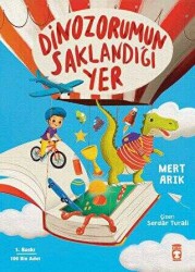 Mert Arık Dinozorumun Saklandığı Yer Timaş Çocuk - Timaş Çocuk