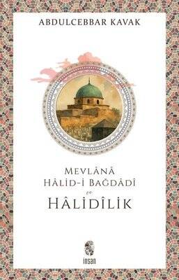 Mevlana Halid-i Bağdadi ve Halidilik - 1