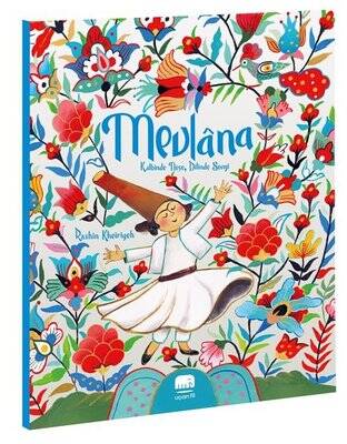  Mevlana: Kalbinde Neşe Dilinde Sevgi - 1