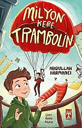 Milyon Kere Trambolin - İlk Genç Timaş