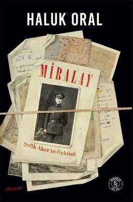 Miralay - Şefik Akerin Öyküsü - 1
