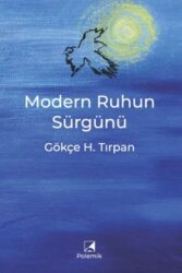 Modern Ruhun Sürgünü - Polemik Yayınları
