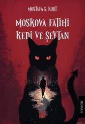 Moskova Fatihi Kedi ve Şeytan - Kırmızı Kalem
