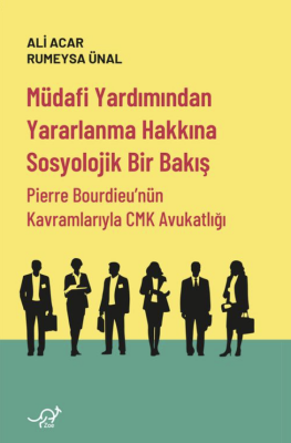Müdafi Yardımından Yararlanma Hakkına Sosyolojik Bir Bakış - 1