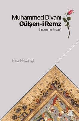 Muhammed Divanı: Gülşen-i Remz (İnceleme - Metin) - 1