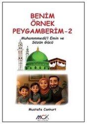 Muhammedü'l-Emin ve Sözün Gücü - Benim Örnek Peygamberim 2 - MCK Yayınları