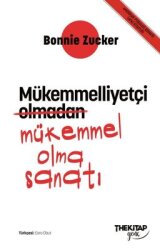 Mükemmelliyetçi Olmadan Mükemmel Olma Sanatı - The Kitap Genç