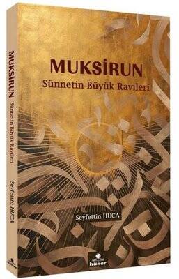 Muksirun-Sünnetin Büyük Ravileri - 1