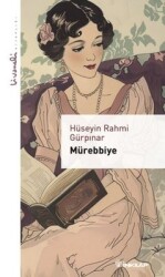 Mürebbiye / Livaneli Kitaplığı - Hüseyin Rahmi Gürpınar - İnkılap Yayınevi