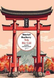 Muriel Barbery Tek Bir Gül Kırmızı Kedi Yayınevi - Kırmızı Kedi Yayınevi