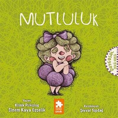 Mutluluk - Duygusal Zeka Serisi - 1