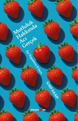 Mutluluk Hakkında Acı Gerçek - Okuyan Us Yayınları
