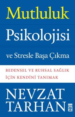 Mutluluk Psikolojisi Ve Stresle Başa Çıkma - 1