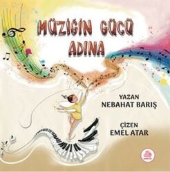 Müziğin Gücü Adına - Pembe Fil Yayınları