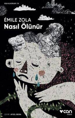 Nasıl Ölünür - Emile Zola - 1
