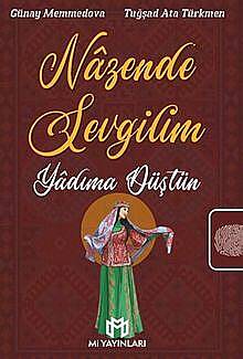 Nazende Sevgilim Yadıma Düştün - 1