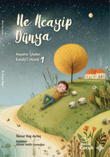 Ne Acayip Dünya / Hayatın İçinden Esmaü'l Hüsna 1 - 1