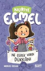 Ne Gerek Vardı Dükkanı / Nuriye Ecmel 4 - Timaş Gülce Çocuk