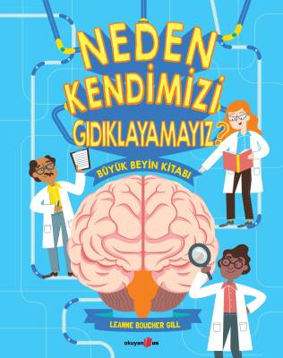 Neden Kendimizi Gıdıklayamayız? -Büyük Beyin Kitabı - 1