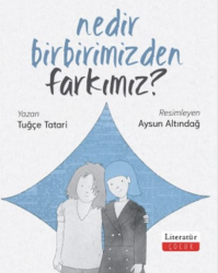 Nedir Birbirimizden Farkımız - Literatür Yayınları