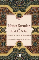 Nefsin Kusurları ve Kurtuluş Yolları - Nesil Yayınları