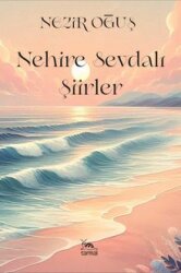 Nehire Sevdalı Şiirler - Sarmal Kitabevi