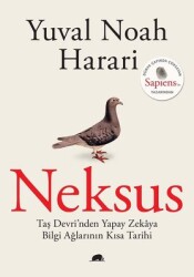 Neksus - Taş Devri'nden Yapay Zekaya Bilgi Ağlarının Kısa Tarihi Yazar: Yuval Noah Harari Çevirmen: Çiğdem Şentuğ - Kolektif Kitap