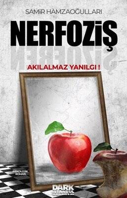 Nerfoziş - Akılalmaz Yanılgı - 1