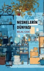 Nesnelerin Dünyası - Hece Yayınları
