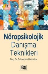 Nöropsikolojik Danışma Teknikleri - ANI YAYINCILIK