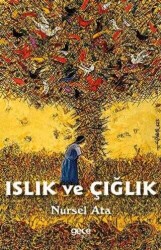 Nursel Ata Islık ve Çığlık Gece Kitaplığı - Gece Kitaplığı